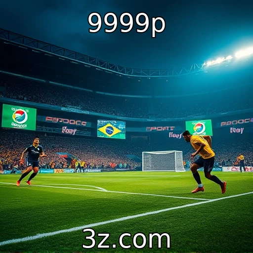 9999p Como as apostas esportivas estão moldando o futuro do entretenimento no Brasil